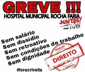URGENTE!!! HOSPITAL ROCHA FARIA EM GREVE!!!