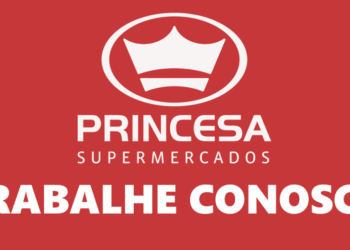 SUPERMERCADOS PRINCESA VAGAS P/ DEPOSISTA, AJUDANTE DE COZINHA, REPOSITOR, CAIXA, FISCAL, AÇOUGUEIRO – R$ 1.185,00 – ENSINO FUNDAMENTAL