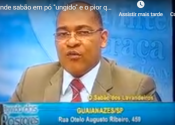 Pastor vende sabão em pó Ungido para limpar pecados e deixar alma branca como a neve