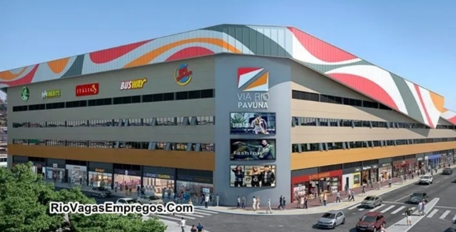 O NOVO SHOPPING VIA RIO PAVUNA ESTÁ COM VAGAS DE EMPREGOS ABERTAS – COM E SEM EXPERIENCIA – RIO DE JANEIRO