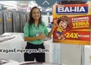 CASAS BAHIA ABRE VAGAS PARA OPERADOR DE CAIXA, AUXILIAR DE ESTOQUE, VENDEDORES – COM E SEM EXPERIENCIA – RIO DE JANEIRO