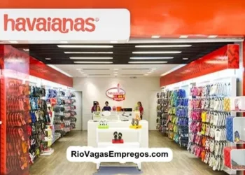 LOJAS HAVAIANAS ESTÁ COM VAGAS DE EMPREGOS ABERTAS – R$ 1.148,00 – LOJA DE CHINELOS, SANDALIAS – RIO DE JANEIRO