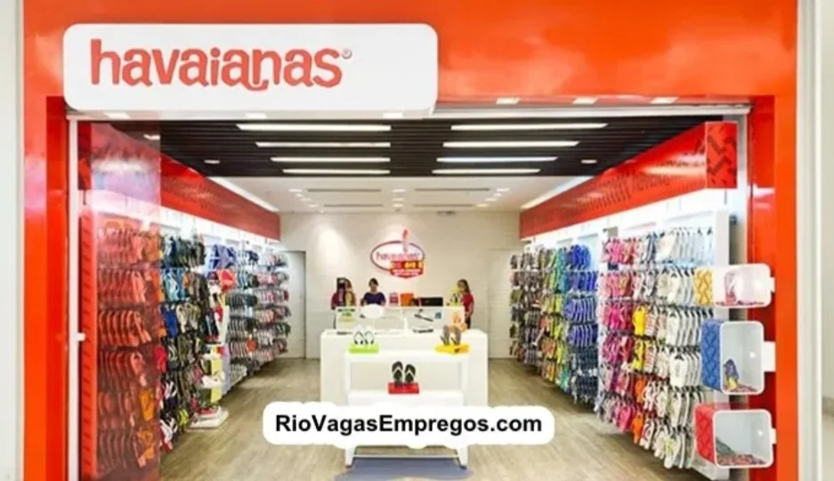 LOJAS HAVAIANAS ESTÁ COM VAGAS DE EMPREGOS ABERTAS – R$ 1.148,00 – LOJA DE CHINELOS, SANDALIAS – RIO DE JANEIRO