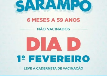 DIA D CONTRA O SARAMPO NESTE SÁBADO (01/02)