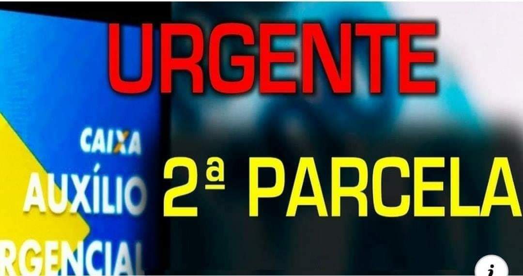 SEGUNDA PARCELA DO AUXÍLIO EMERGENCIAL SERÁ PAGA A PARTIR DE SEGUNDA-FEIRA