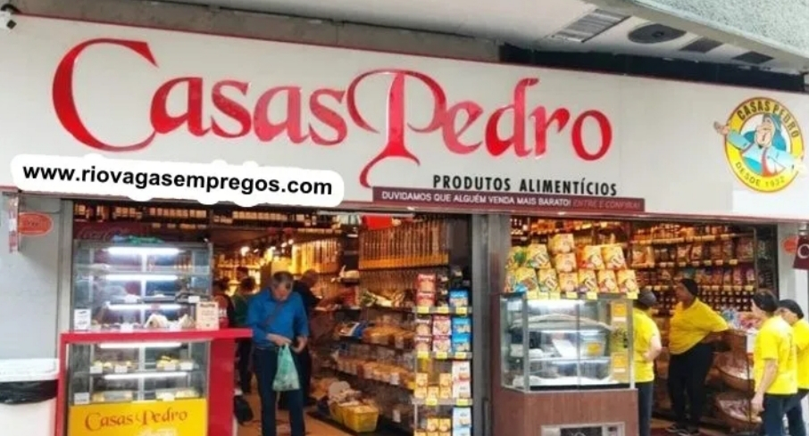 Casas Pedro vagas p/ auxiliar de serviços gerais, atendente, estoquista – Loja de produtos Naturais – Rio de janeiro