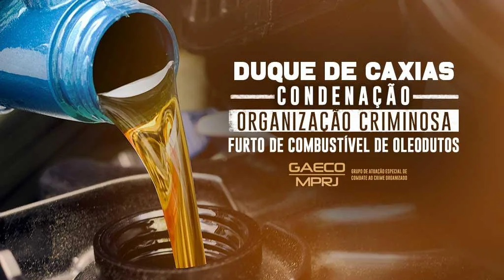 MPRJ obtém condenação dos acusados de subtraírem combustível de oleodutos da Transpetro
