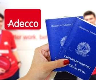 Adecco abre 600 novas VAGAS de EMPREGO pelo país