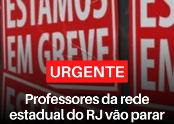 PROFESSORES DA REDE ESTADUAL DO RIO VÃO PARAR NA PRÓXIMA QUARTA-FEIRA