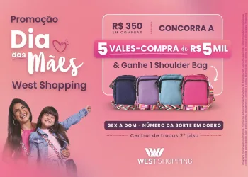 Dia das Mães do West Shopping será com sorteio de vales-compra e “compre e ganhe” de bolsas