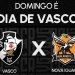 Agora é mata mata!! Vasco x Nova Iguaçu