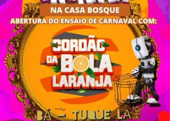 Casa Bosque em Campo Grande abre a temporada de ensaios de Carnaval com Cordão da Bola Laranja e Batuque Lá